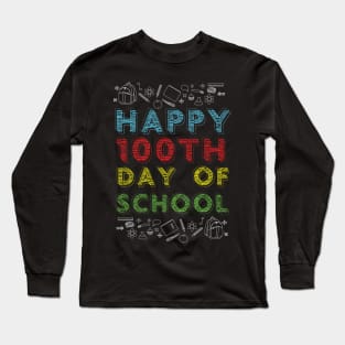 Happy 100th Day of School Long Sleeve T-Shirt